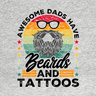 Awesome Dads Have Beards And Tattoos, Bearded T-Shirt